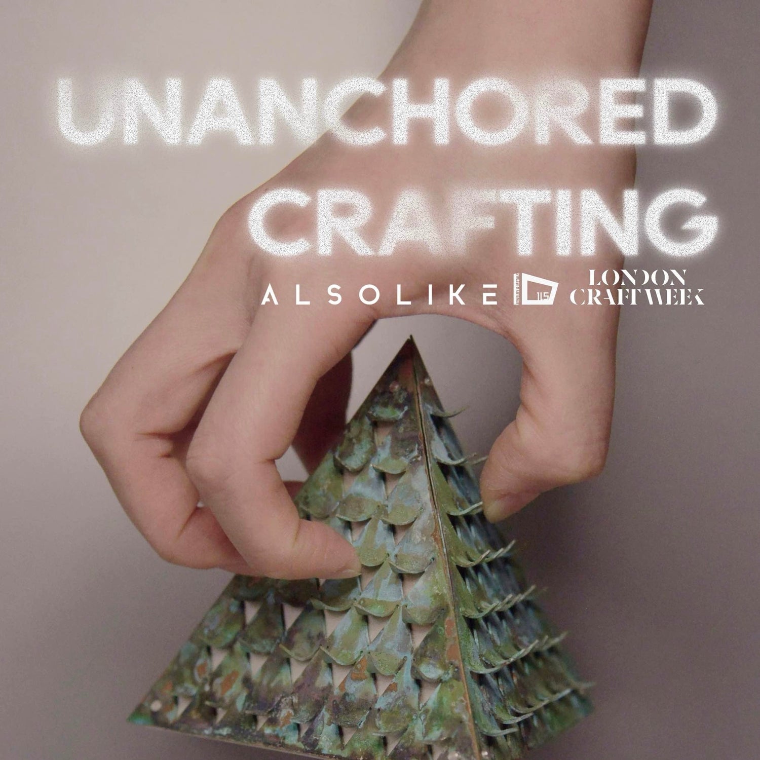 LCW25: Unanchored Crafting