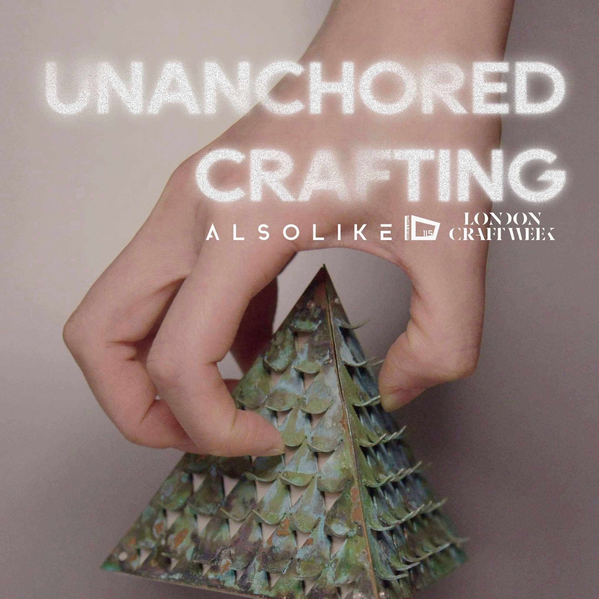 LCW25: Unanchored Crafting